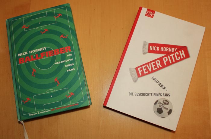 fußballbuch, klassiker, nick hornby, fever pitch, fußball buch, fußball buch klassiker, fussball, nick hornby fever pitch, fever pitch deutsch, nick hornby buch fußball, buch fußballfan, nick hornby fußball, ballfieber