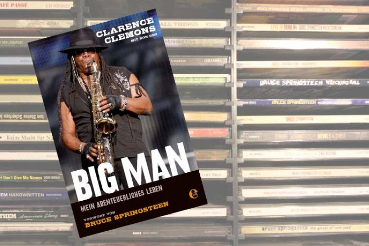 Springsteens Big Man: So abenteuerlich lebte Clarence Clemons