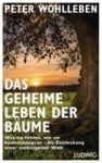  Bücher als Inspiration für die Neujahrsvorsätze - Das geheime Leben der Bäume von Peter Wohlleben Cover
