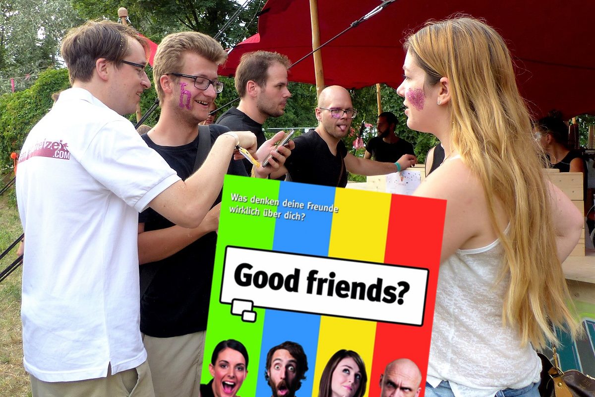 Good friends? Erfahre, was deine Freunde wirklich über dich denken