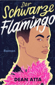 Das illustrierte Buchcover von Der schwarze Flamingo von Dean Atta.