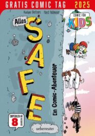 Aus der Gratis Comic Tag-Auswahl: der Comic "Alles Safe" aus dem Uebrreuter Verlag