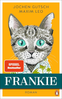 Buchcover von Jochen Gutsch und Maxim Leo, Frankie, zeigt einen grauen Kater mit blauen Augen und einem abgebissenen Ohr, ein Hemd tragend