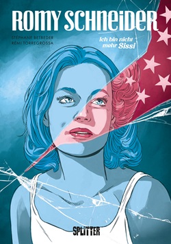 Cover der Graphic Novel Ich bin nicht mehr Sissy über Romy Schneider