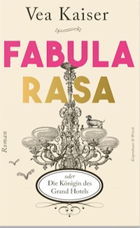 Buch von Vea Kaiser Fabula Rasa - das Cover zeigt einen Hotel-Luster