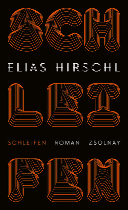 Das Cover des Romans Schleifen von Elias Hirschl.