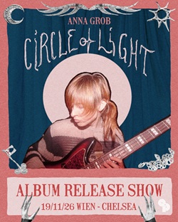Anna Grob Circle of Light Release Show Plakat für das Chelsea in Wien